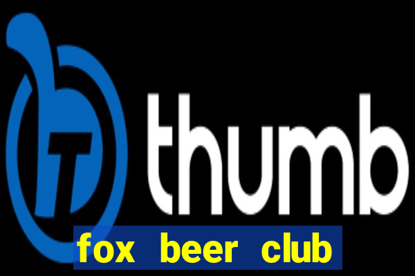 fox beer club tuyển dụng