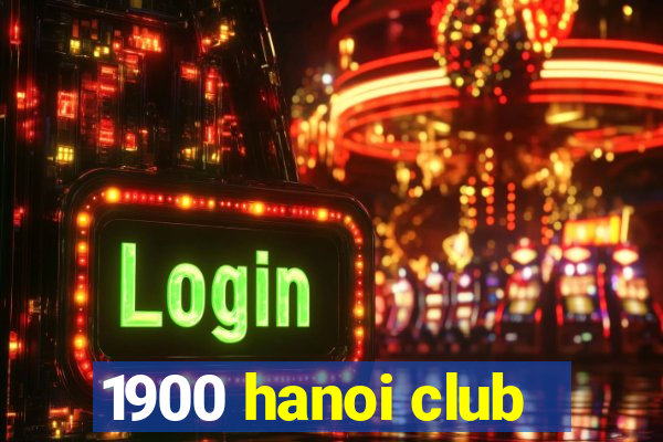 1900 hanoi club