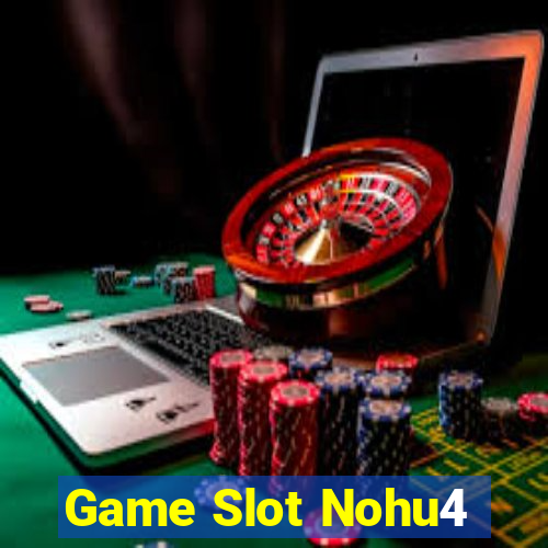 Game Slot Nohu4