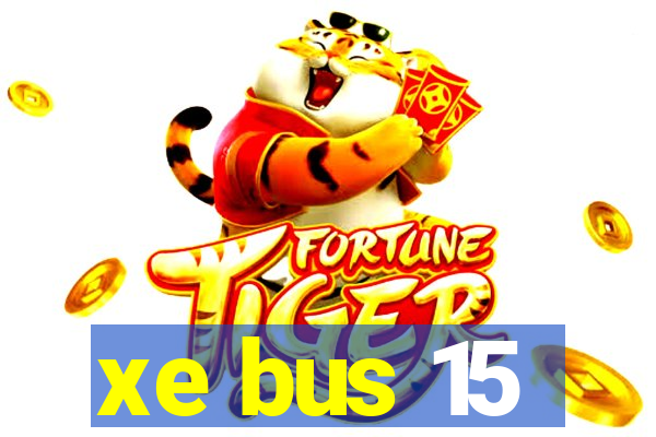 xe bus 15