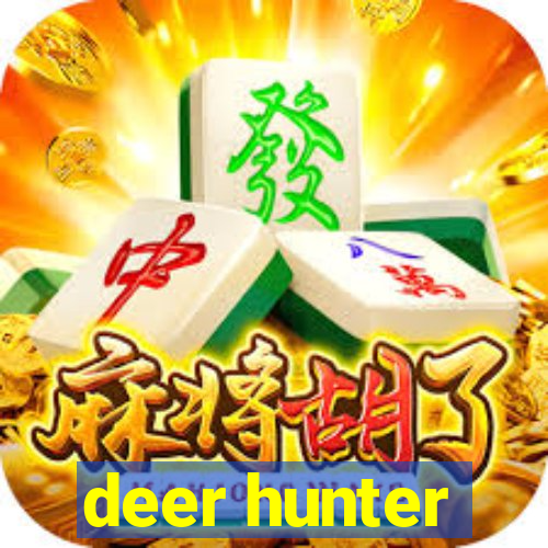 deer hunter