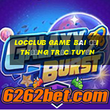 Locclub Game Bài Đổi Thưởng Trực Tuyến