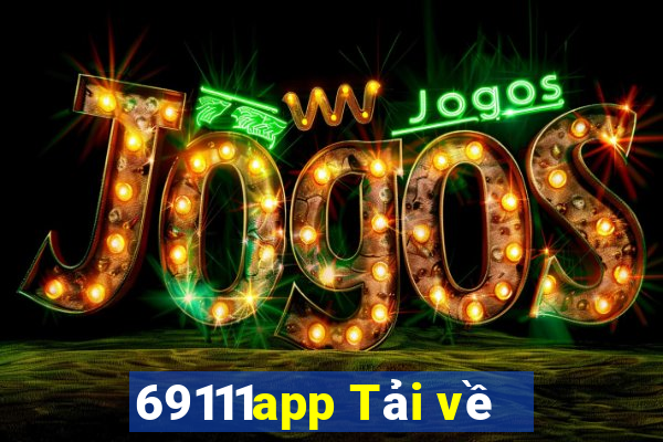 69111app Tải về