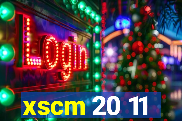 xscm 20 11