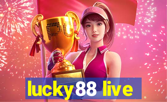 lucky88 live