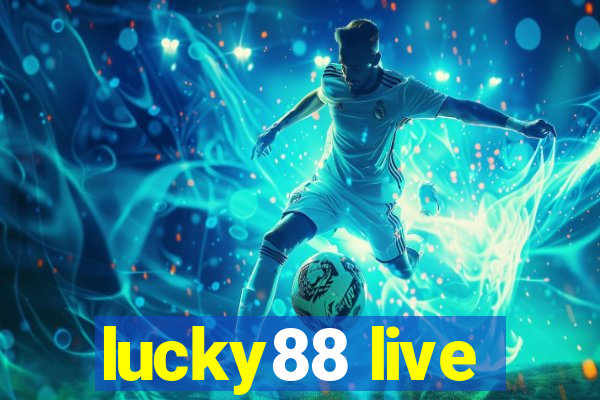 lucky88 live