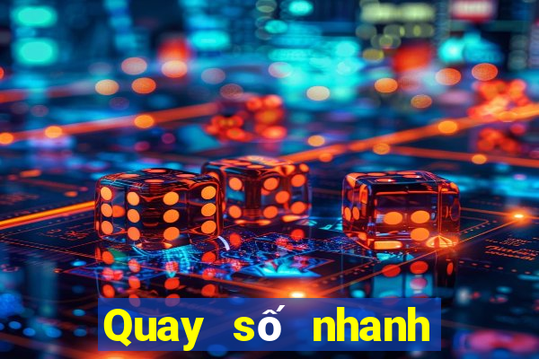 Quay số nhanh xổ số miền bắc