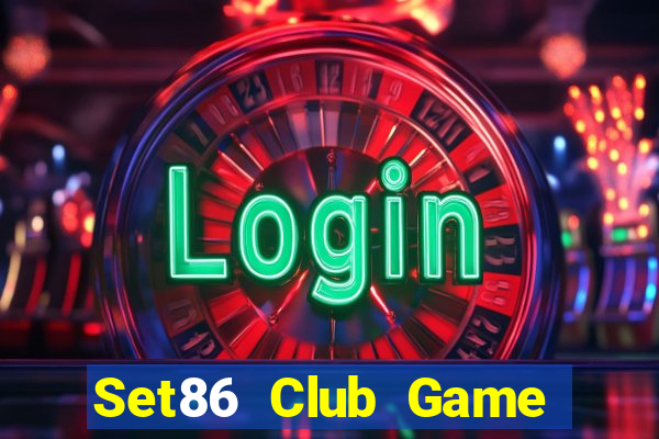 Set86 Club Game Bài Hay Nhất Hiện Nay