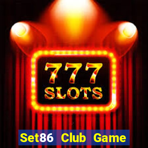 Set86 Club Game Bài Hay Nhất Hiện Nay