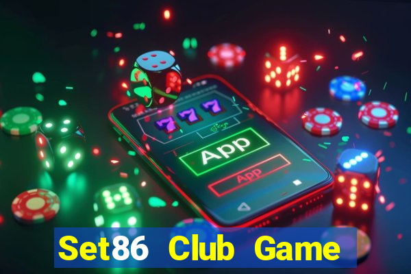 Set86 Club Game Bài Hay Nhất Hiện Nay