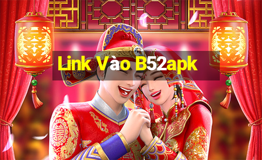 Link Vào B52apk