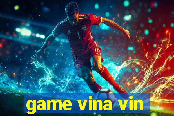 game vina vin