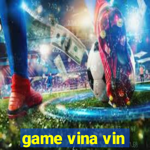 game vina vin