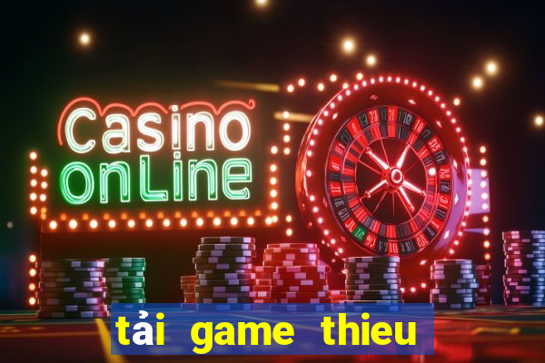 tải game thieu nhi mien phi