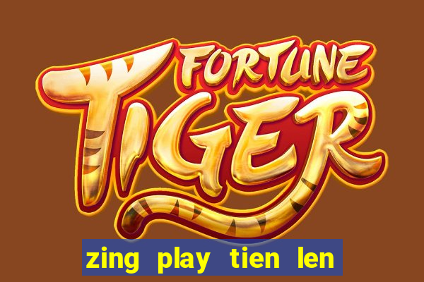 zing play tien len an dau