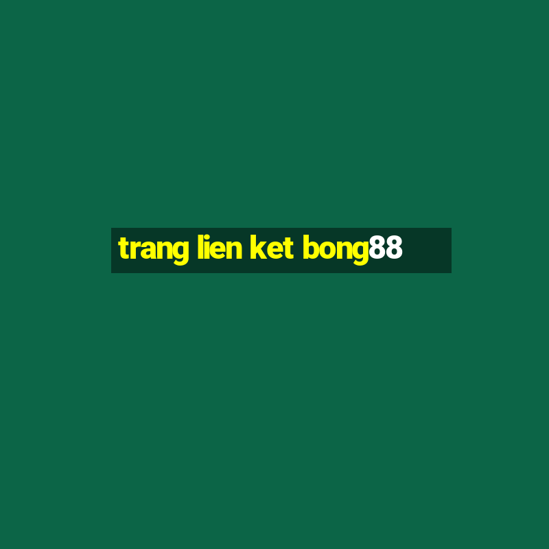 trang lien ket bong88