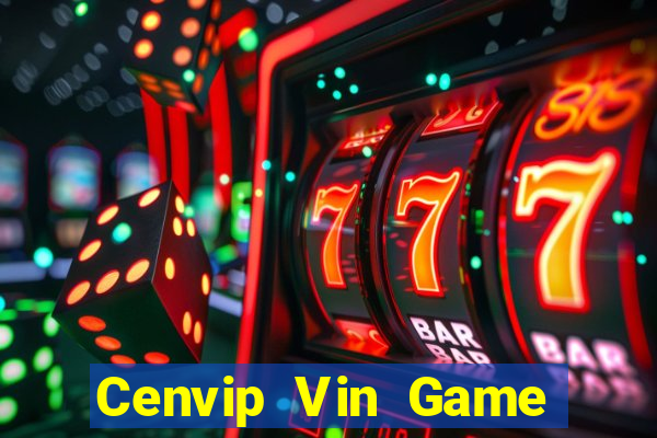 Cenvip Vin Game Bài Ông Trùm Poker