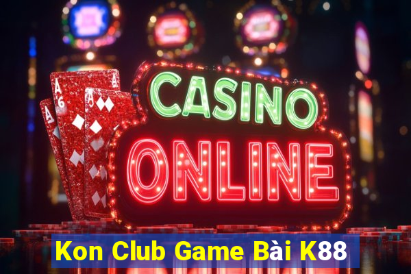 Kon Club Game Bài K88