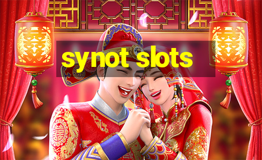 synot slots