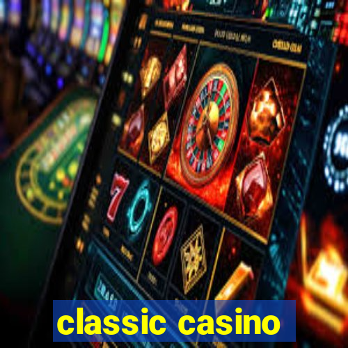 classic casino