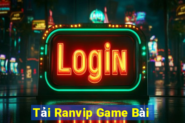 Tải Ranvip Game Bài