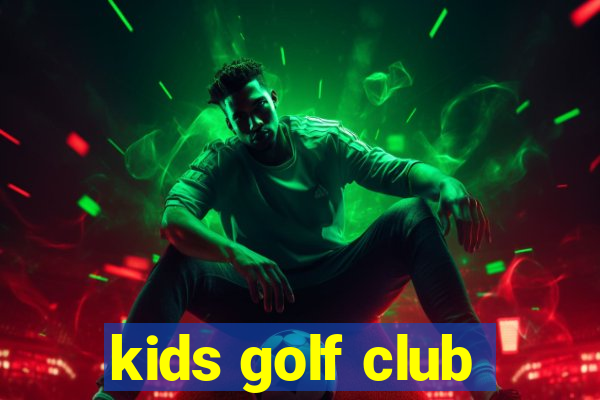 kids golf club