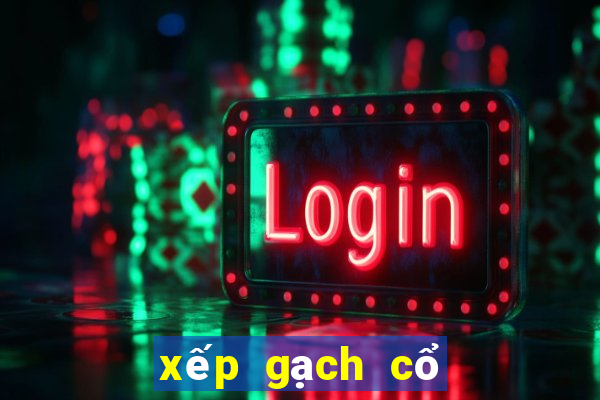 xếp gạch cổ điển 2