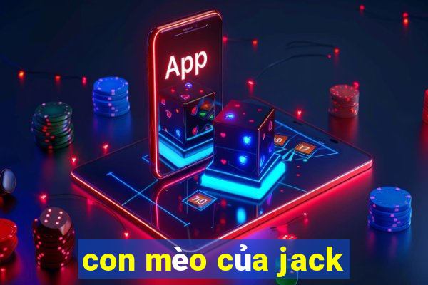 con mèo của jack