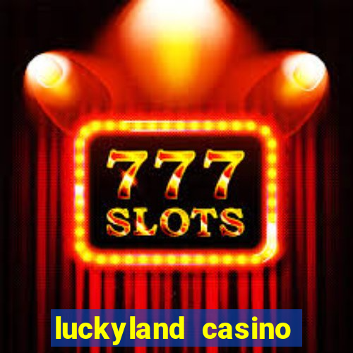 luckyland casino free sweeps