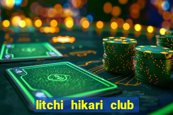 litchi hikari club chap 1