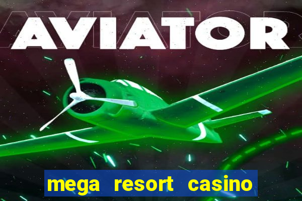 mega resort casino las vegas