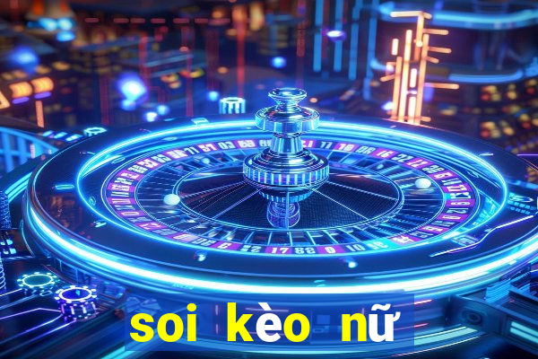 soi kèo nữ việt nam