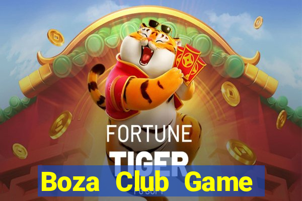 Boza Club Game Đánh Bài Ông Trùm Poker