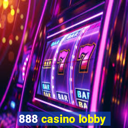 888 casino lobby