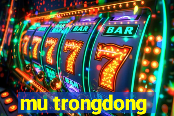 mu trongdong