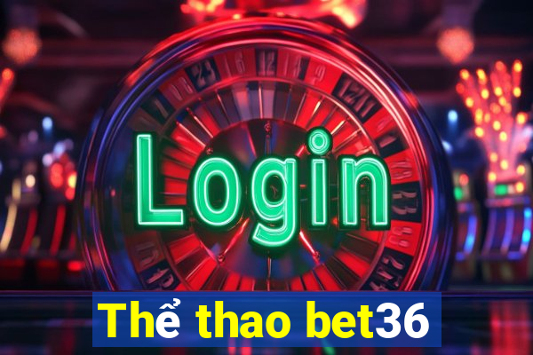 Thể thao bet36