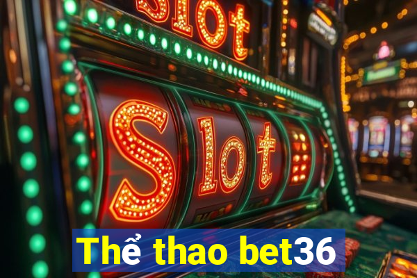 Thể thao bet36