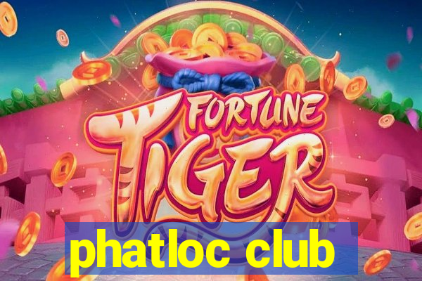 phatloc club