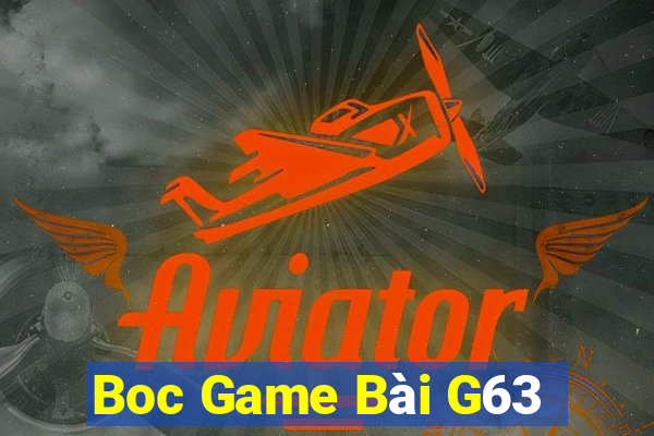 Boc Game Bài G63