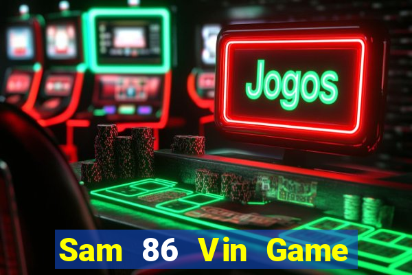 Sam 86 Vin Game Bài Ios