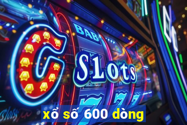 xổ số 600 dòng