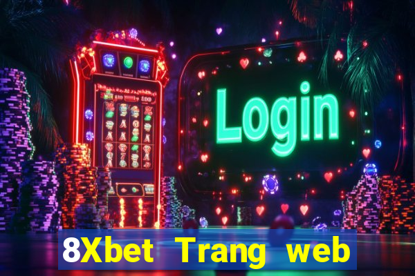 8Xbet Trang web của Phi Cái