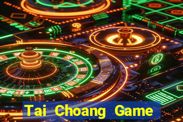 Tai Choang Game Bài Vui