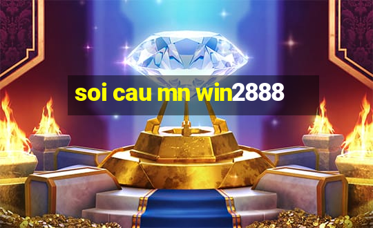 soi cau mn win2888