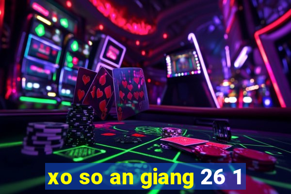 xo so an giang 26 1