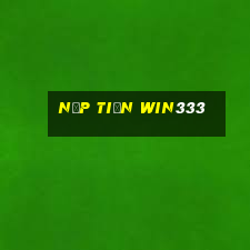 Nạp Tiền Win333