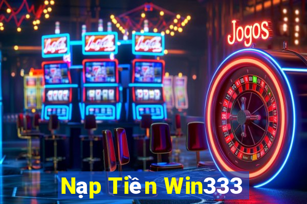 Nạp Tiền Win333