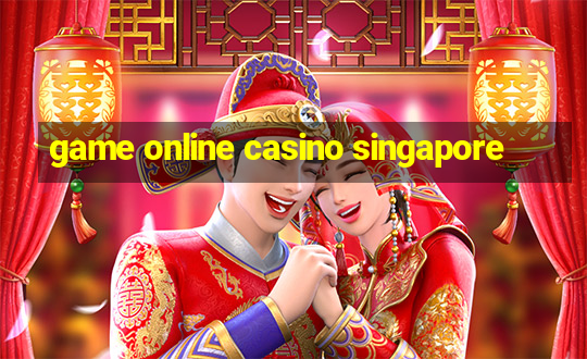 game online casino singapore