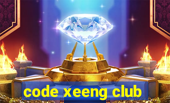 code xeeng club