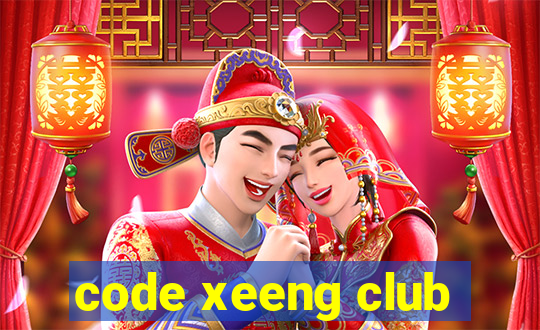 code xeeng club